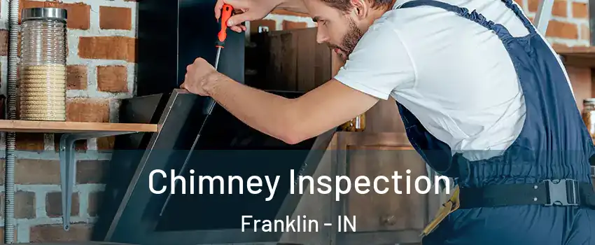  Chimney Inspection Franklin - IN