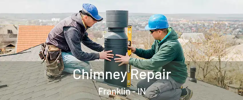  Chimney Repair Franklin - IN