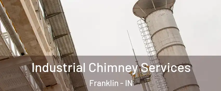  Industrial Chimney Services Franklin - IN