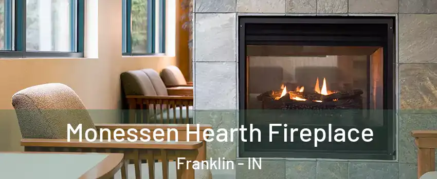  Monessen Hearth Fireplace Franklin - IN