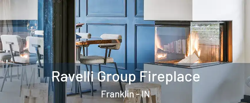  Ravelli Group Fireplace Franklin - IN